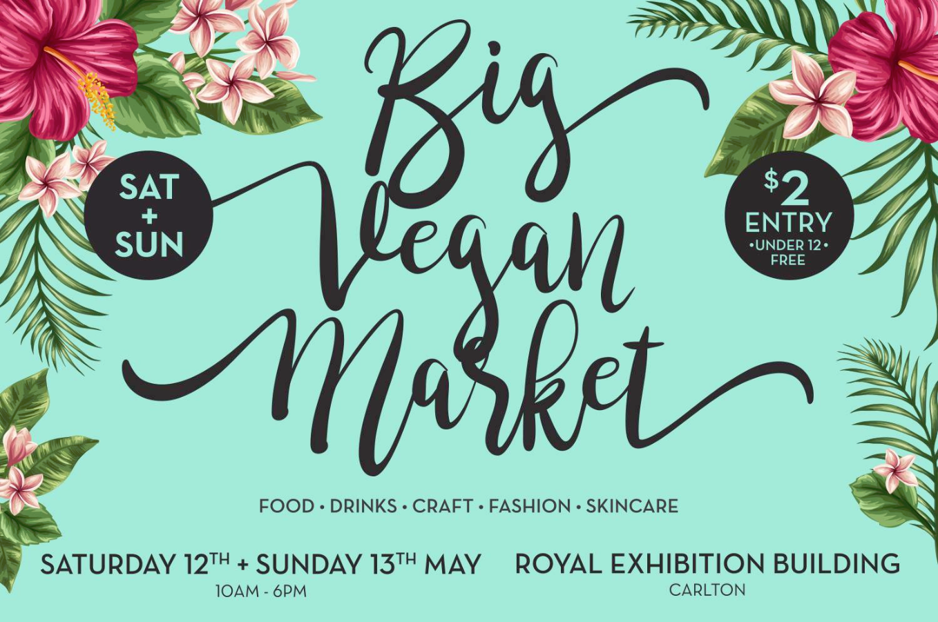 Big Vegan Market 12 & 13 May Melbourne Food Festivals