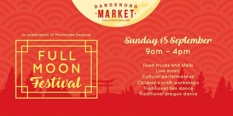 Full Moon Festival- Dandenong